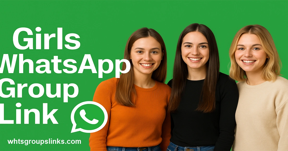 Girls WhatsApp Group Link