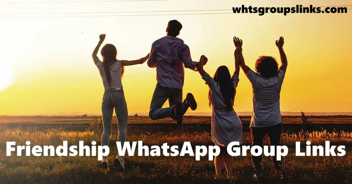 Friendship WhatsApp Group Links